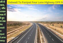 Dabwali To Panipat Four Lane Highway DPR Status